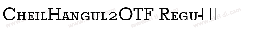CheilHangul2OTF Regu字体转换